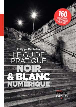 Le guide pratique NOIR et Blanc NUMERIQUE