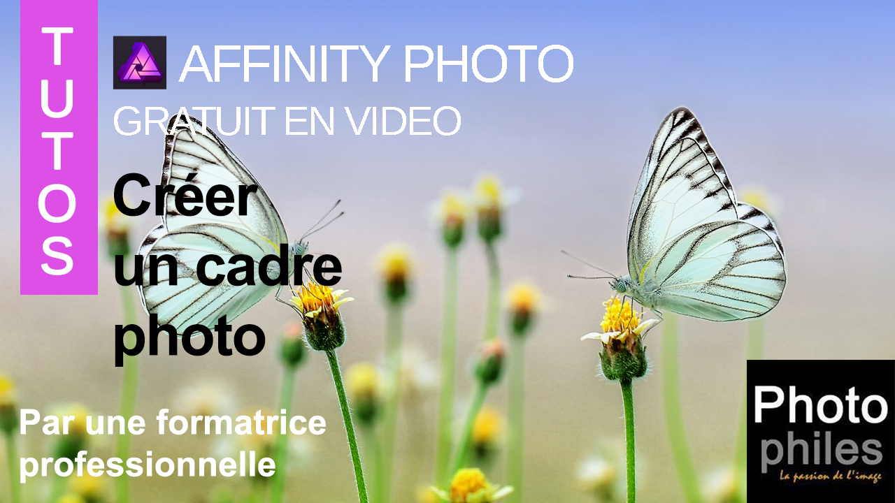 vignette YTB tutos affinity photo ajouter cadre simple 11
