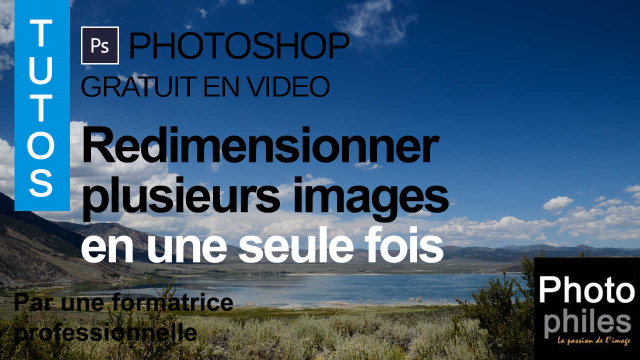 vignette YTB tutos photoshop 24 redimensionner processeur images